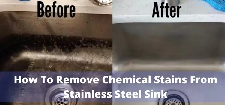 How To Remove Chemical Stains From Stainless Steel Sink