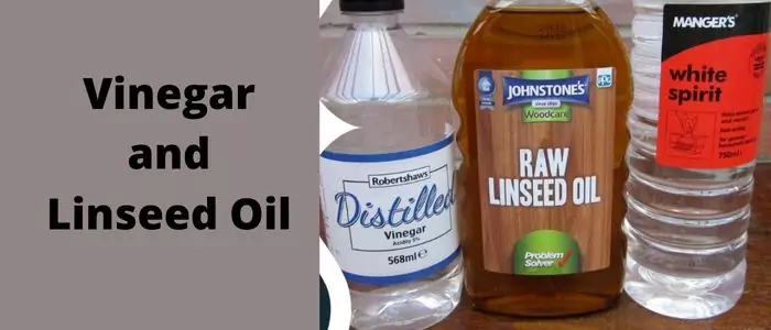 Vinegar and Linseed Oil