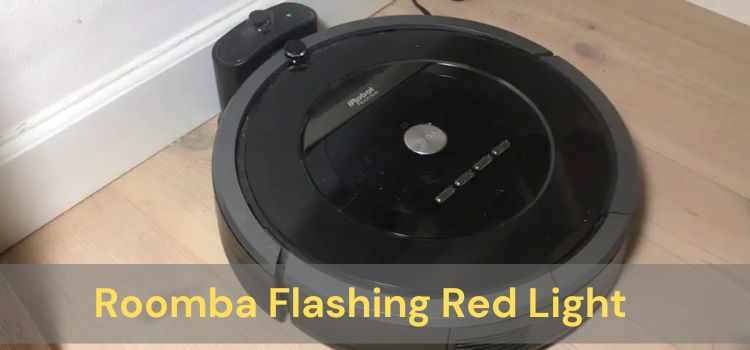 Roomba Flashing Red Light
